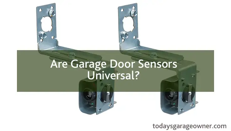 Are Garage Door Sensors Universal